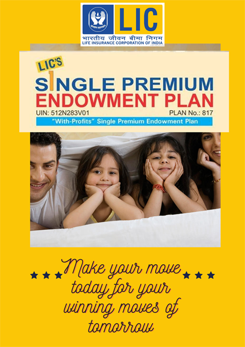 LIC'S SINGLE PREMIUM ENDOWMENT PLAN POSTER